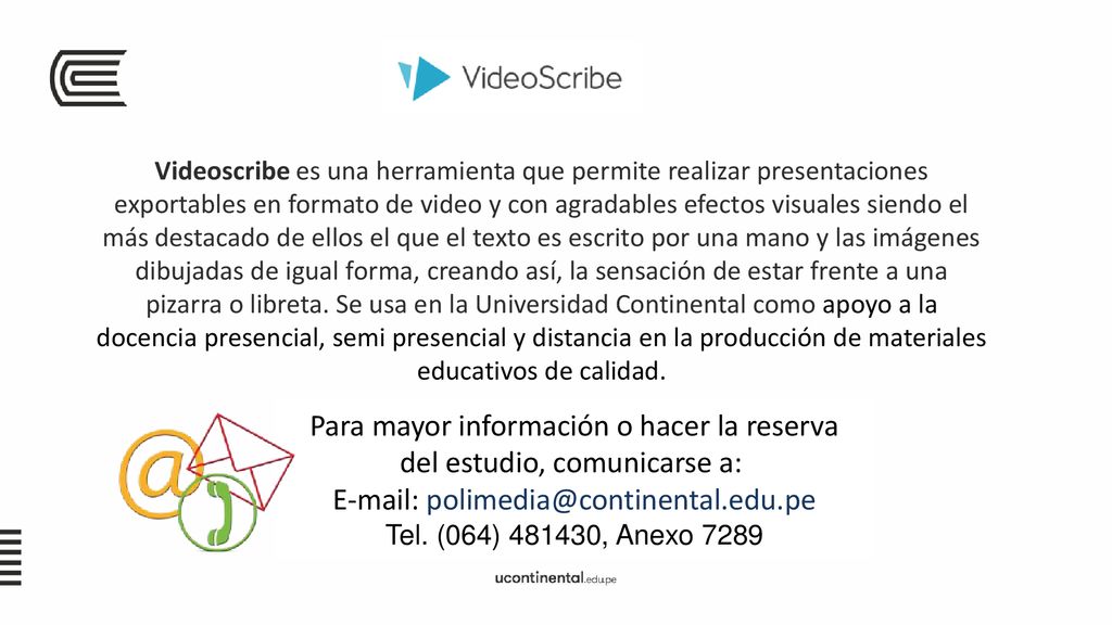 Para mayor información o hacer la reserva del estudio, comunicarse a: