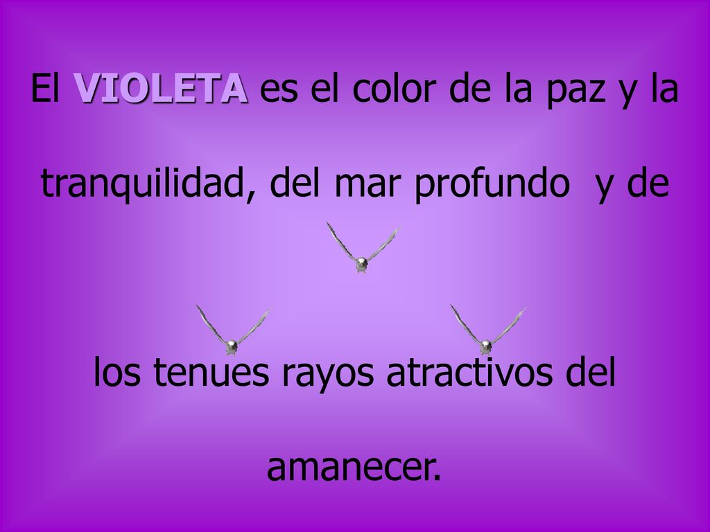 El VIOLETA es el color de la paz y la