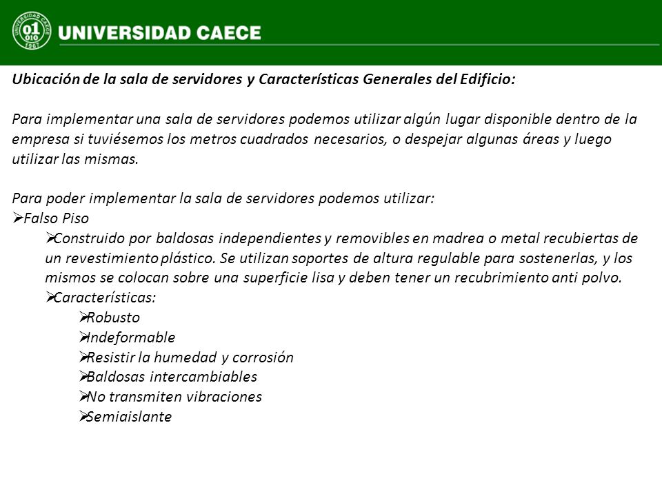 Ubicación de la sala de servidores y Características Generales del Edificio: