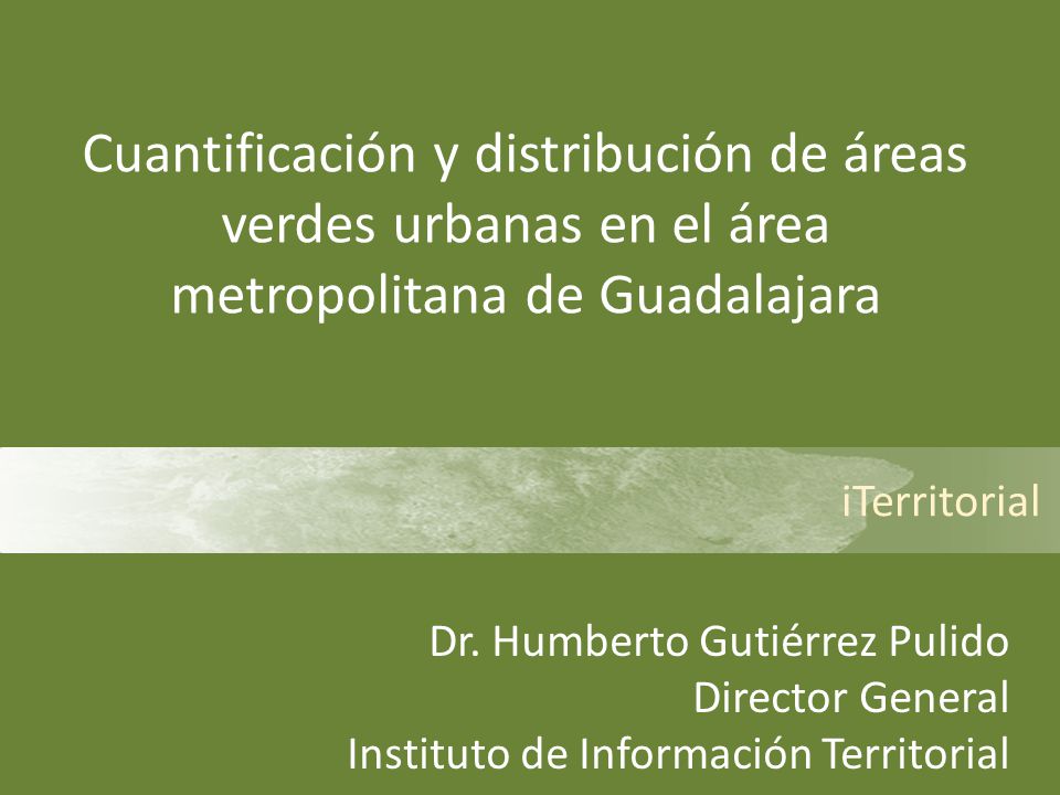 Cuantificación y distribución de áreas verdes urbanas en el área metropolitana de Guadalajara