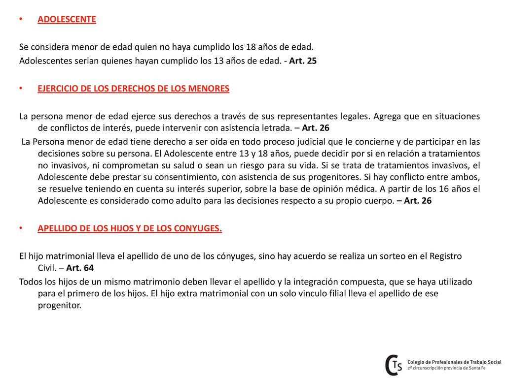 ADOLESCENTE Se considera menor de edad quien no haya cumplido los 18 años de edad.