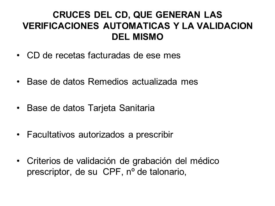 CRUCES DEL CD, QUE GENERAN LAS VERIFICACIONES AUTOMATICAS Y LA VALIDACION DEL MISMO
