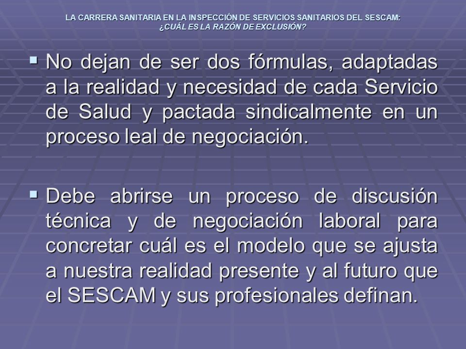 LA CARRERA SANITARIA EN LA INSPECCIÓN DE SERVICIOS SANITARIOS DEL SESCAM: ¿CUÁL ES LA RAZÓN DE EXCLUSIÓN