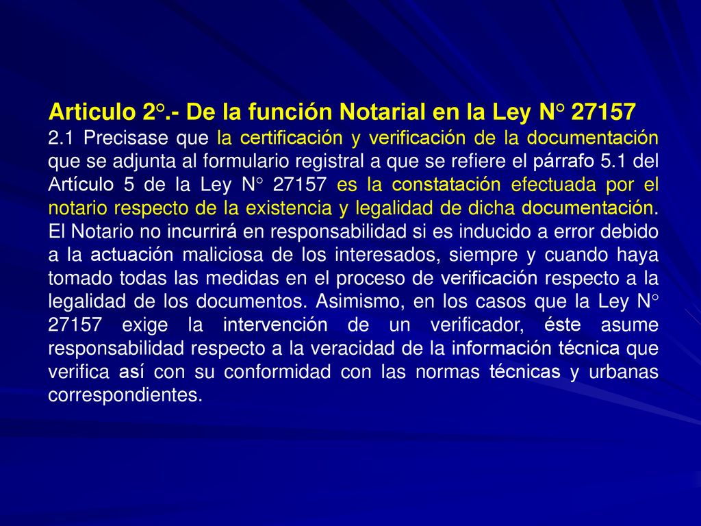 Articulo 2°.- De la función Notarial en la Ley N° 27157