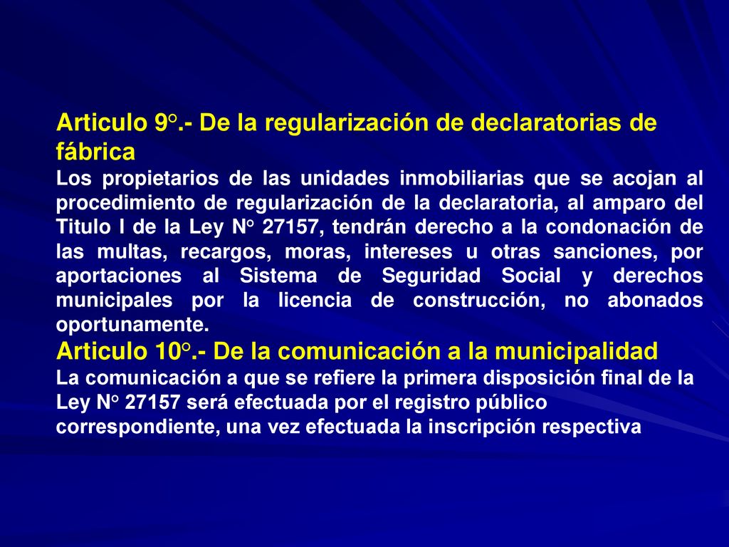 Articulo 9°.- De la regularización de declaratorias de fábrica