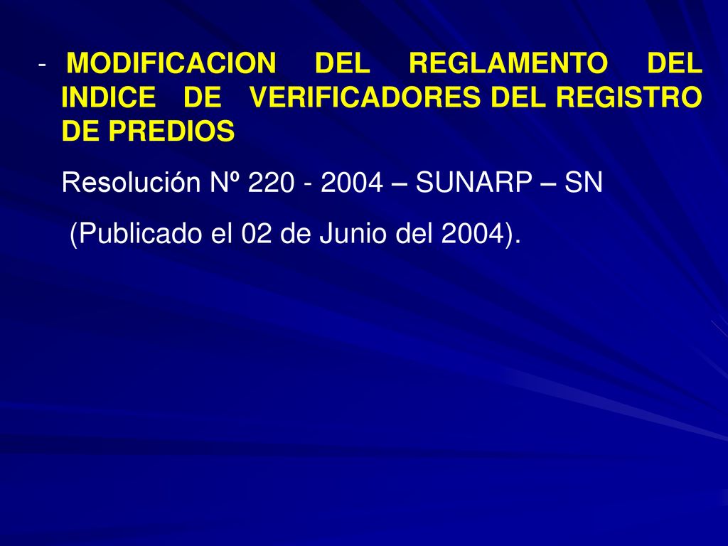 - MODIFICACION DEL REGLAMENTO DEL INDICE DE VERIFICADORES DEL REGISTRO DE PREDIOS