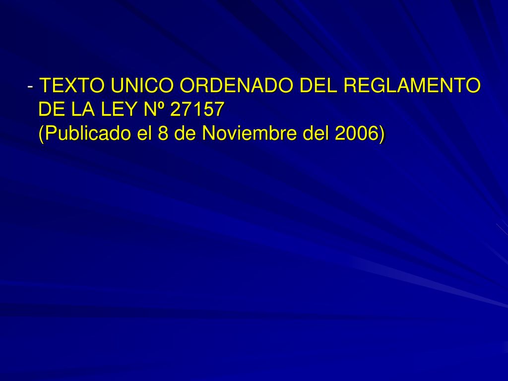 TEXTO UNICO ORDENADO DEL REGLAMENTO DE LA LEY Nº (Publicado el 8 de Noviembre del 2006)