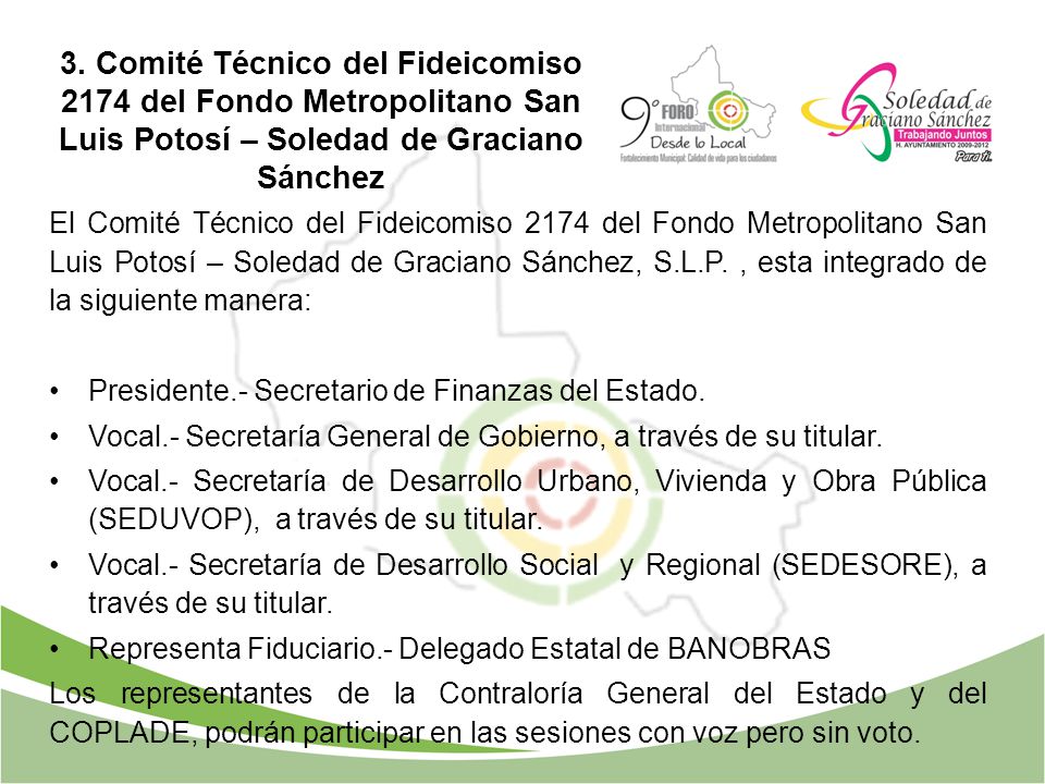 3. Comité Técnico del Fideicomiso 2174 del Fondo Metropolitano San Luis Potosí – Soledad de Graciano Sánchez