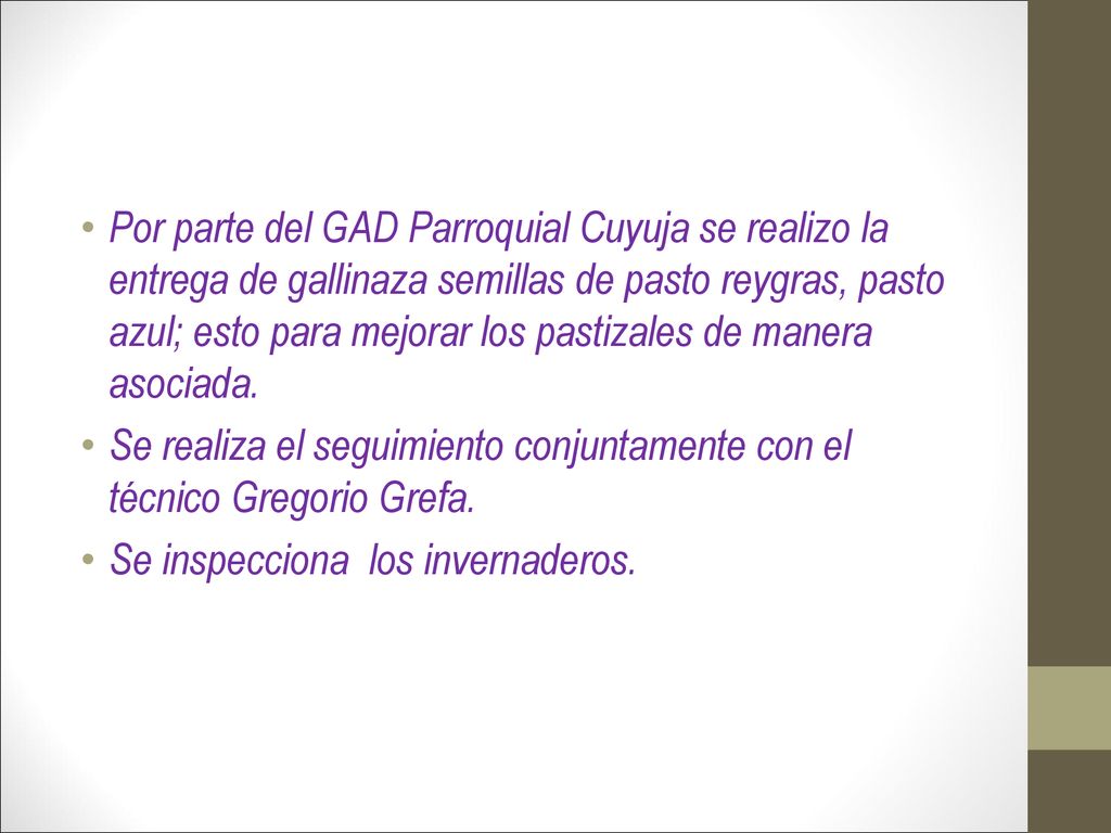 Por parte del GAD Parroquial Cuyuja se realizo la entrega de gallinaza semillas de pasto reygras, pasto azul; esto para mejorar los pastizales de manera asociada.