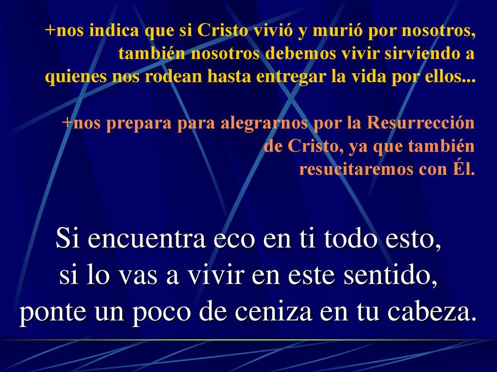 Si encuentra eco en ti todo esto, si lo vas a vivir en este sentido,