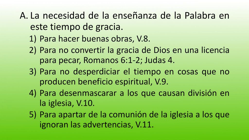 La necesidad de la enseñanza de la Palabra en este tiempo de gracia.