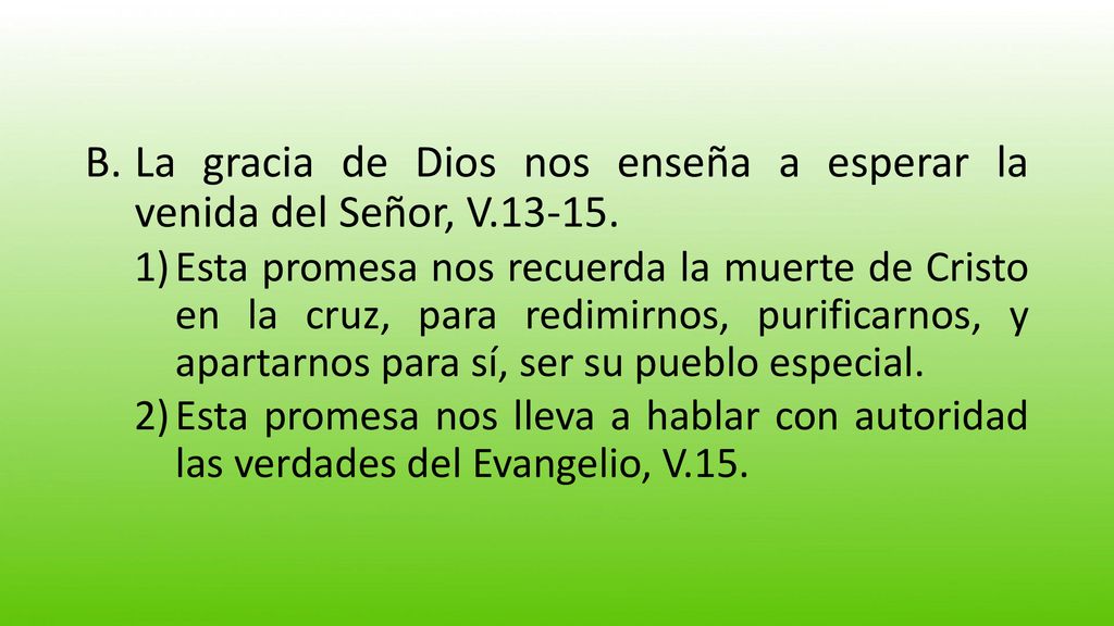 La gracia de Dios nos enseña a esperar la venida del Señor, V