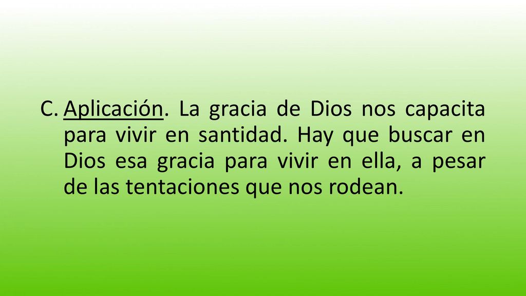 Aplicación. La gracia de Dios nos capacita para vivir en santidad