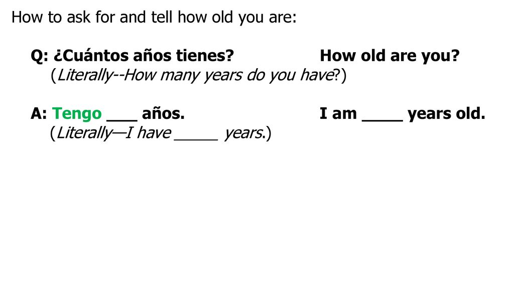How to ask for and tell how old you are: