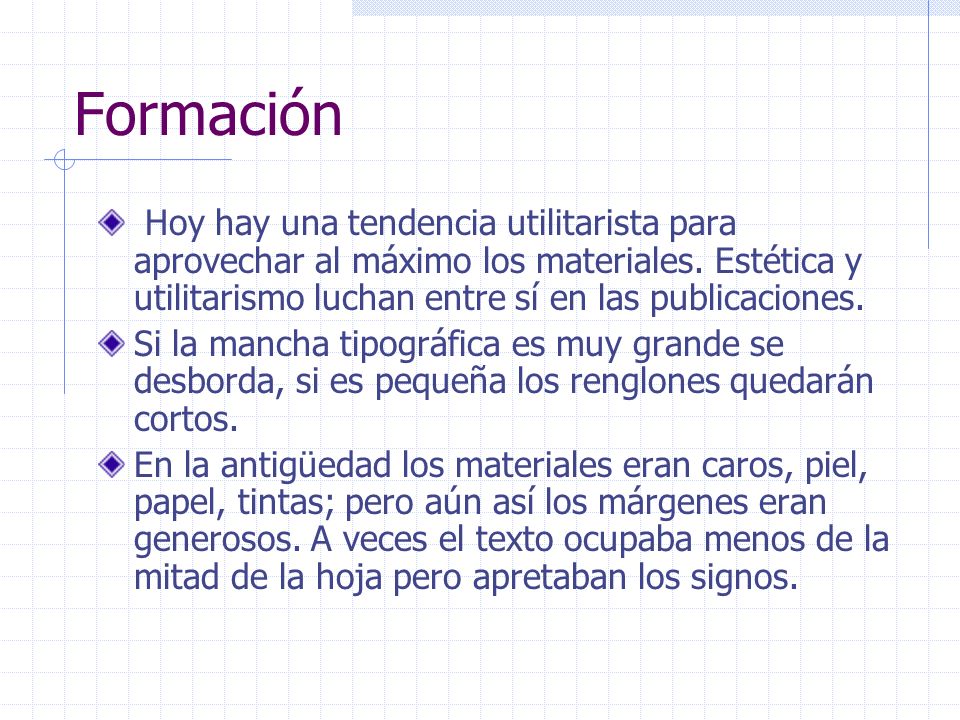 Formación Hoy hay una tendencia utilitarista para aprovechar al máximo los materiales. Estética y utilitarismo luchan entre sí en las publicaciones.