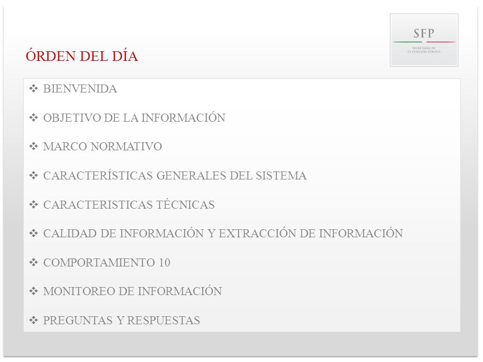 ÓRDEN DEL DÍA BIENVENIDA OBJETIVO DE LA INFORMACIÓN MARCO NORMATIVO