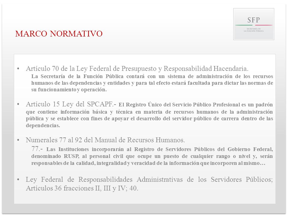 MARCO NORMATIVO Artículo 70 de la Ley Federal de Presupuesto y Responsabilidad Hacendaria.