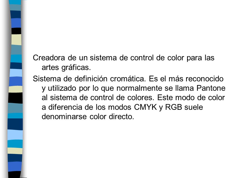 Creadora de un sistema de control de color para las artes gráficas.