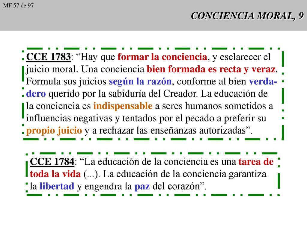 CCE 1783: Hay que formar la conciencia, y esclarecer el