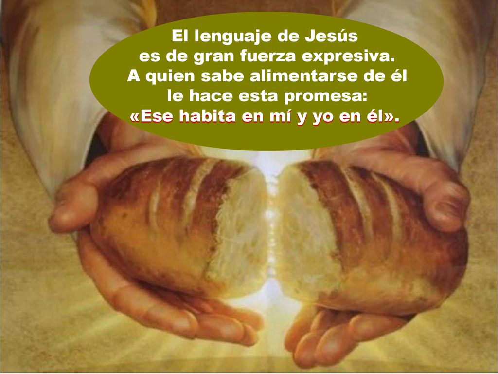 es de gran fuerza expresiva. A quien sabe alimentarse de él