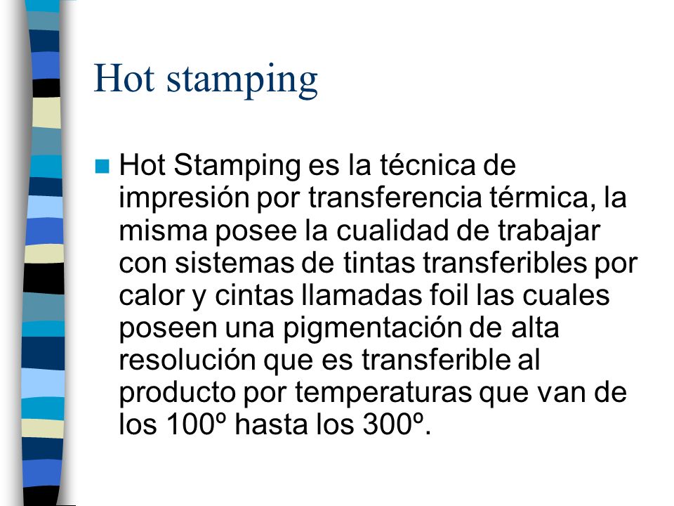 Hot stamping