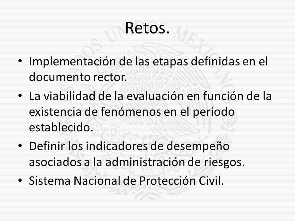 Retos. Implementación de las etapas definidas en el documento rector.