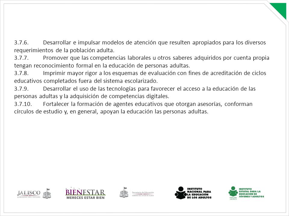 Desarrollar e impulsar modelos de atención que resulten apropiados para los diversos requerimientos de la población adulta.