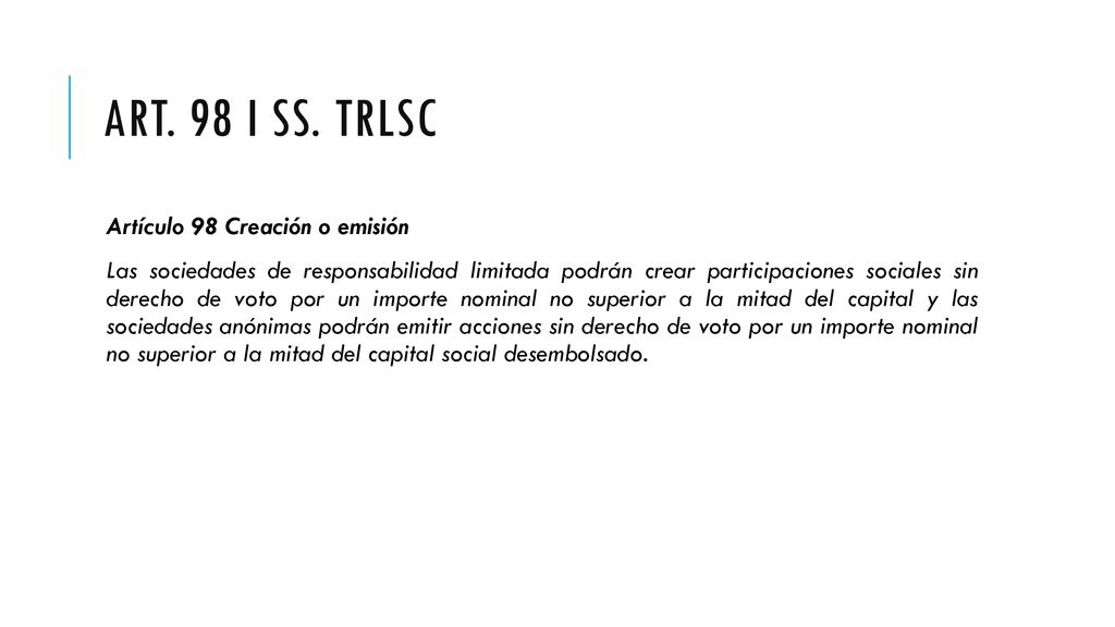Art. 98 I ss. trlsc Artículo 98 Creación o emisión