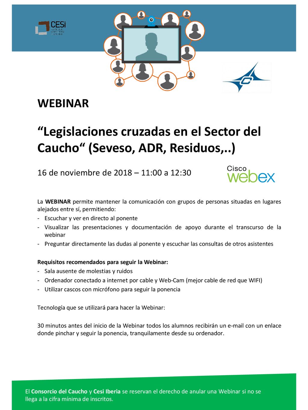 WEBINAR Legislaciones cruzadas en el Sector del Caucho (Seveso, ADR, Residuos,..) 16 de noviembre de 2018 – 11:00 a 12:30.