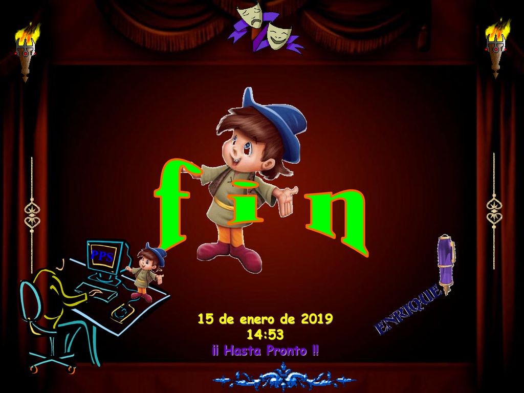 f i n PPS 15 de enero de :53 ¡¡ Hasta Pronto !!