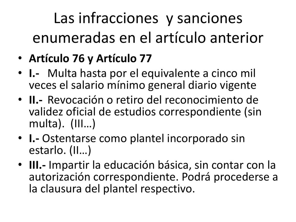 Las infracciones y sanciones enumeradas en el artículo anterior