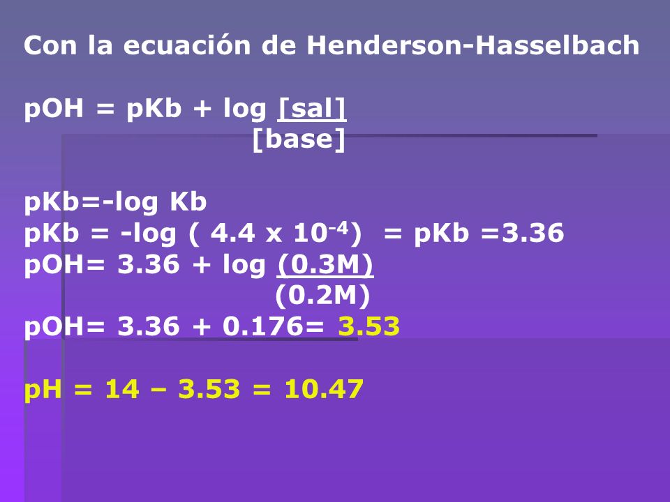 Con la ecuación de Henderson-Hasselbach
