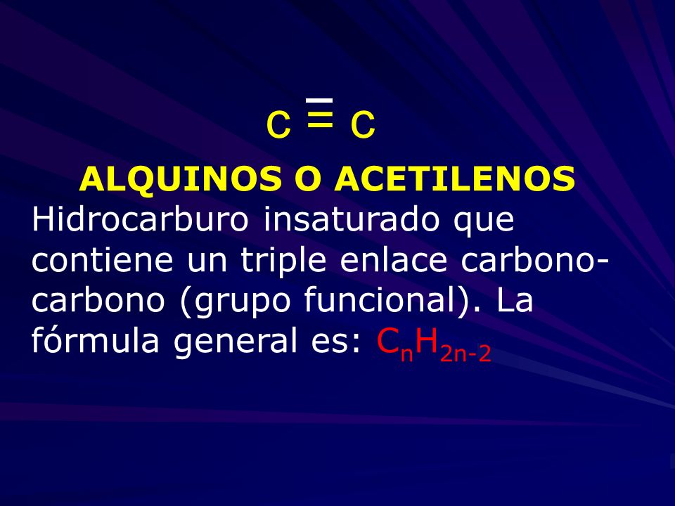 c = c ALQUINOS O ACETILENOS