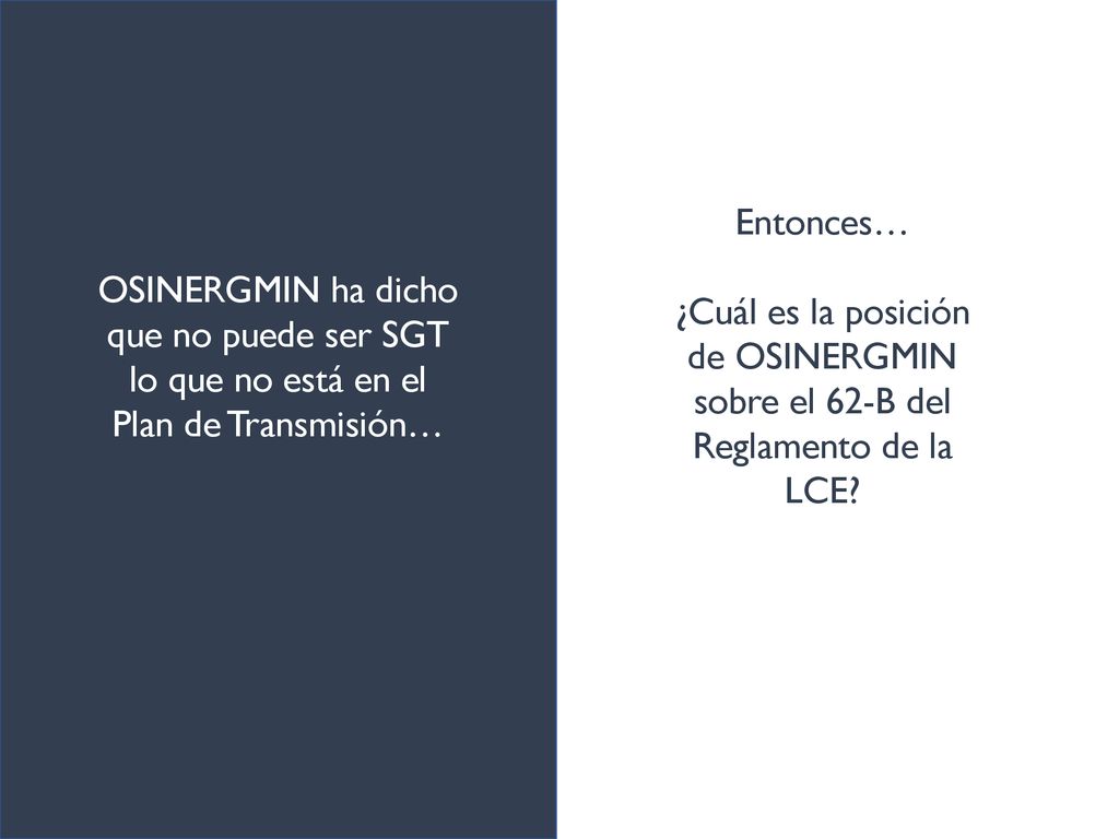 Entonces… ¿Cuál es la posición de OSINERGMIN sobre el 62-B del Reglamento de la LCE