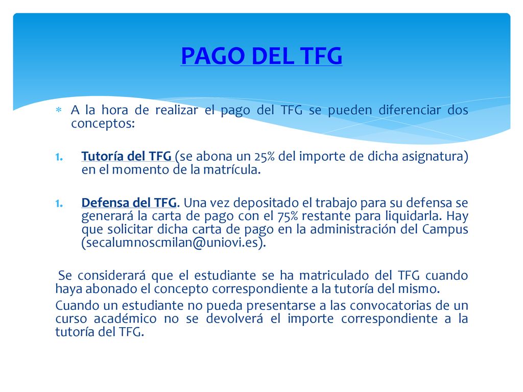 PAGO DEL TFG A la hora de realizar el pago del TFG se pueden diferenciar dos conceptos: