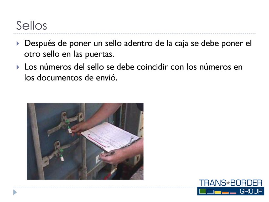 Sellos Después de poner un sello adentro de la caja se debe poner el otro sello en las puertas.