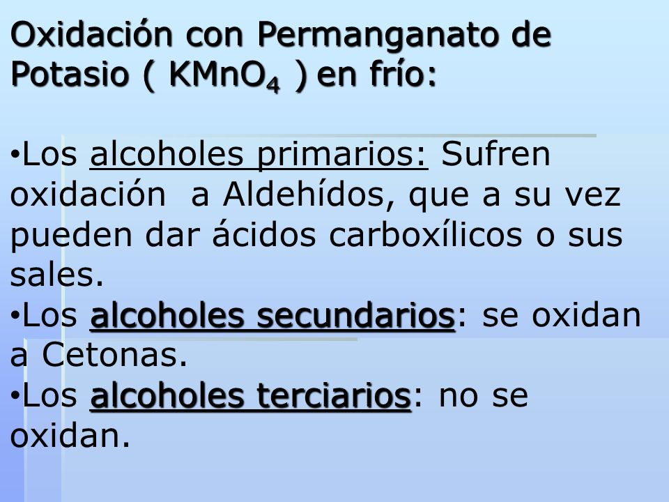 Oxidación con Permanganato de Potasio ( KMnO4 ) en frío: