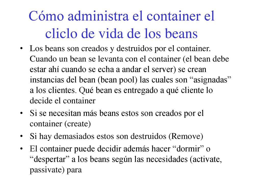 Cómo administra el container el cliclo de vida de los beans