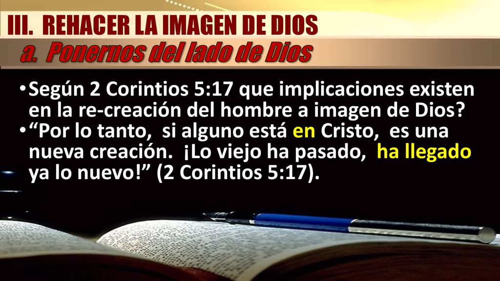 III. REHACER LA IMAGEN DE DIOS a. Ponernos del lado de Dios