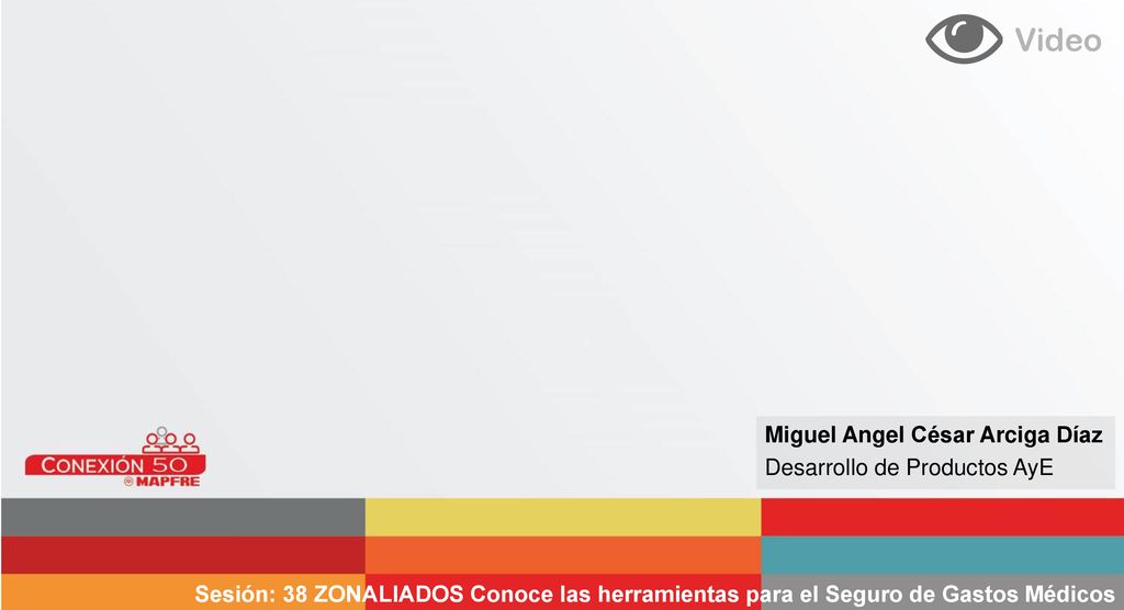 Video Miguel Angel César Arciga Díaz Desarrollo de Productos AyE