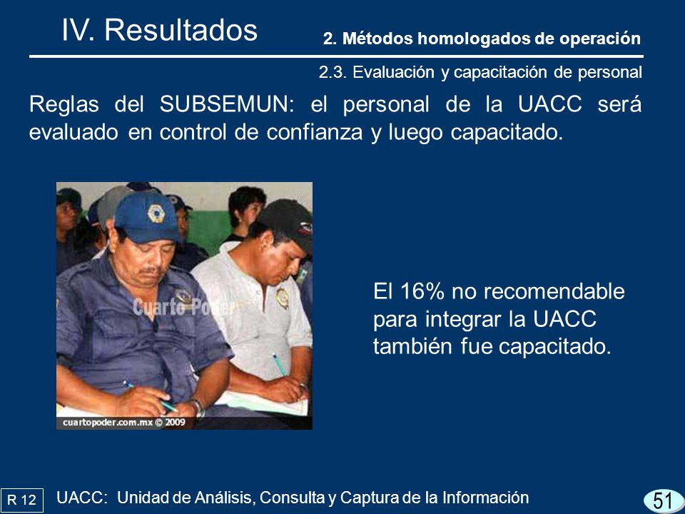 IV. Resultados 2. Métodos homologados de operación Evaluación y capacitación de personal.