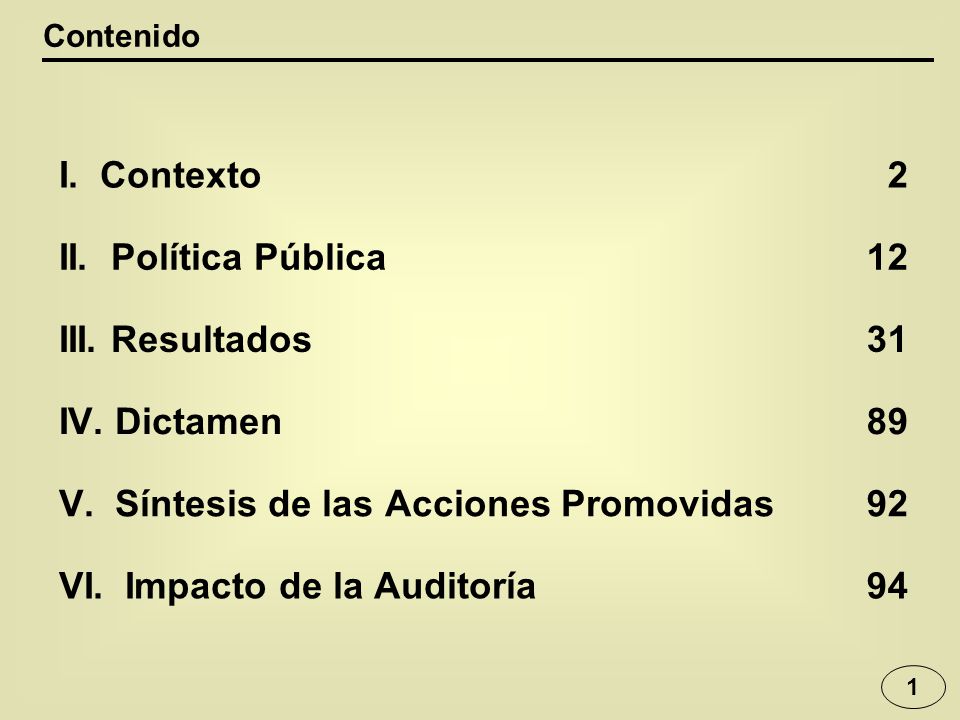 V. Síntesis de las Acciones Promovidas 92 VI. Impacto de la Auditoría
