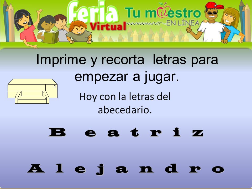 Imprime y recorta letras para empezar a jugar.
