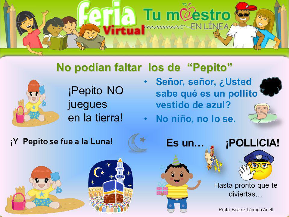 No podían faltar los de Pepito ¡Y Pepito se fue a la Luna!