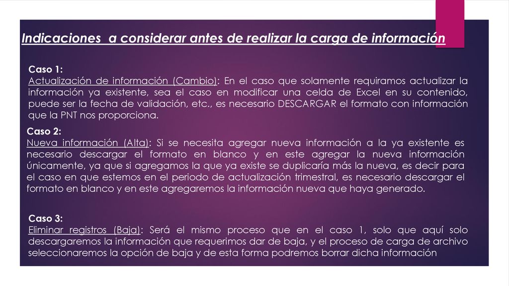 Indicaciones a considerar antes de realizar la carga de información