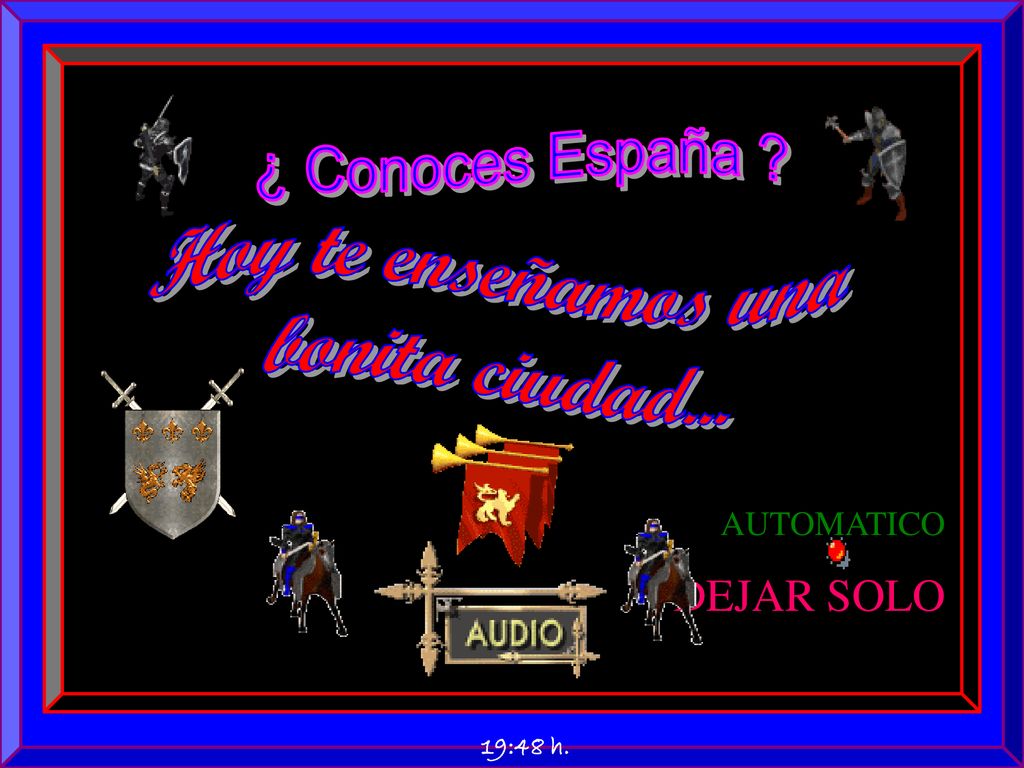 ¿ Conoces España Hoy te enseñamos una bonita ciudad... DEJAR SOLO