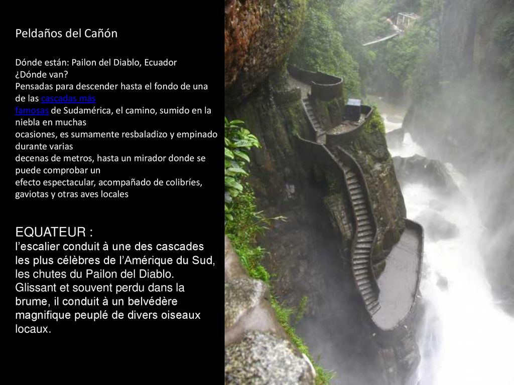 Peldaños del Cañón Dónde están: Pailon del Diablo, Ecuador ¿Dónde van