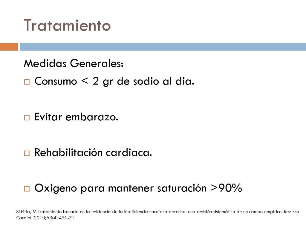 Tratamiento Medidas Generales: Consumo < 2 gr de sodio al dia.