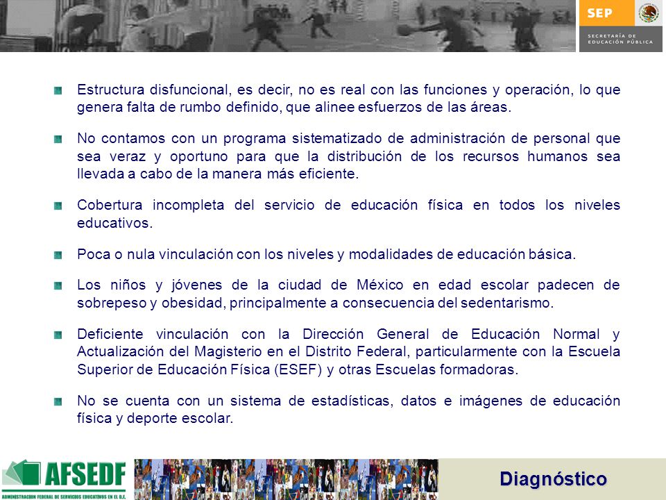 Estructura disfuncional, es decir, no es real con las funciones y operación, lo que genera falta de rumbo definido, que alinee esfuerzos de las áreas.