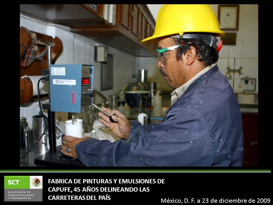 FABRICA DE PINTURAS Y EMULSIONES DE CAPUFE, 45 AÑOS DELINEANDO LAS CARRETERAS DEL PAÍS